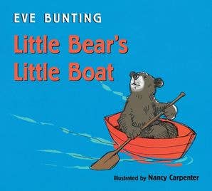 Little Bear's Little Boat Board Book : Eve Bunting