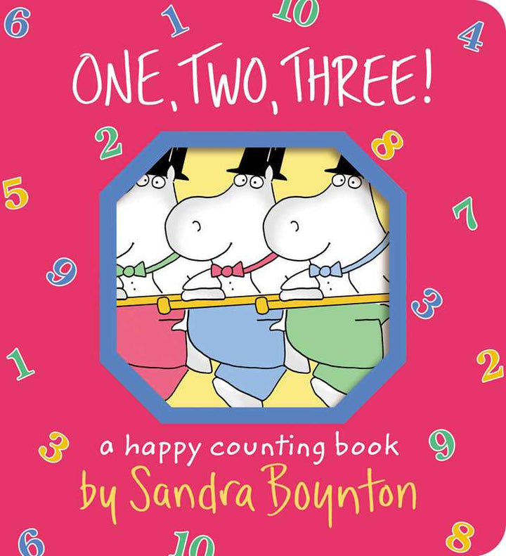 One, Two, Three! by Sandra Boynton: Board Books; 24 pages / English