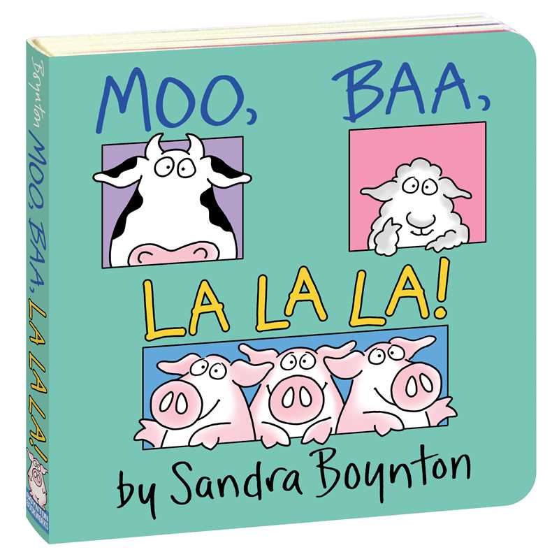 Moo, Baa, La La La! by Sandra Boynton: Board Books; 16 pages / English