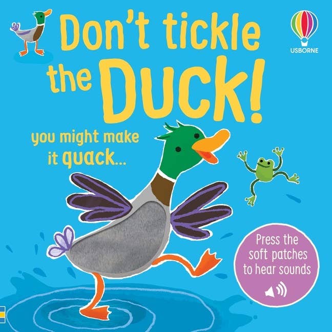 Don't Tickle the Duck!: Usborne