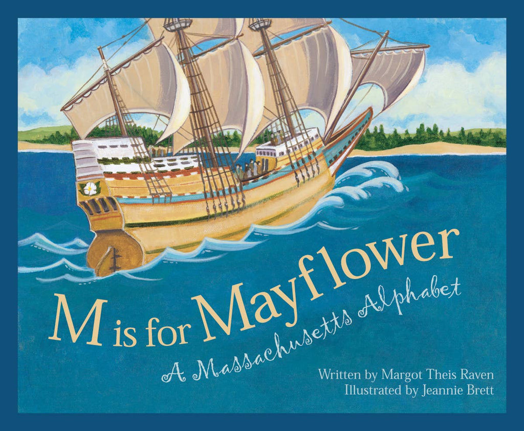 A MASSACHUSETTS Alphabet: M is for Mayflower